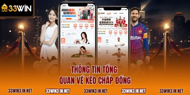 Thông tin tổng quan về kèo chấp đồng